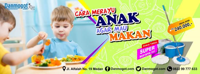 Cara Merayu Anak Agar Mau Makan