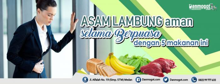 Asam Lambung Aman dengan 5 Makanan Ini Selama Berpuasa