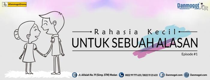 Rahasia Kecil Untuk Sebuah Alasan
