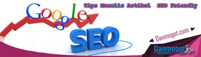 Tips Menulis Artikel SEO Friendly