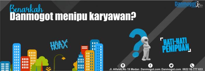 Benarkah danmogot menipu karyawan?