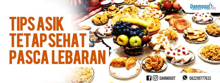 Tips Asik, tetap Sehat pasca Lebaran