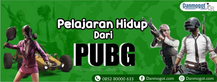 Pelajaran Hidup Dari PUBG