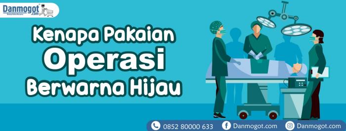 Kenapa Pakaian Operasi Bewarna Hijau