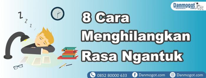 8 Cara Menghilangkan Rasa Ngantuk